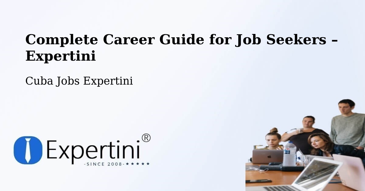 Career Guide for Job Seekers – Baracoa - Baracoa, Cuba Jobs Expertini