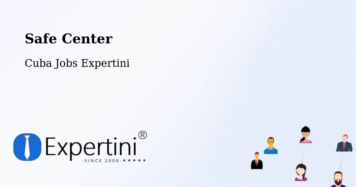 Safety Center – Baracoa - Cuba Jobs Expertini
